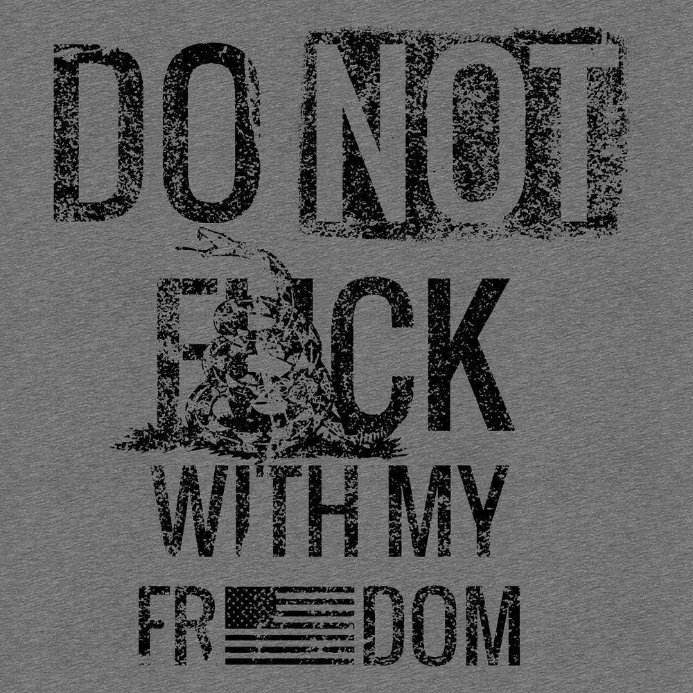 Do Not F*ck With My Freedom T-Shirt - Image 2